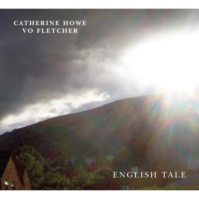 Catherine Howe & Vo Fletcher: English Tale
