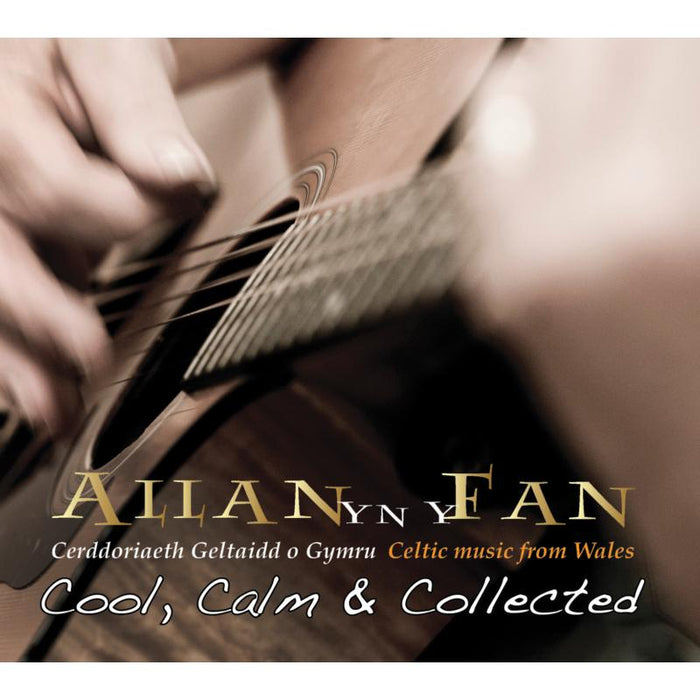 Allan Yn Y Fan: Cool, Calm And Collected