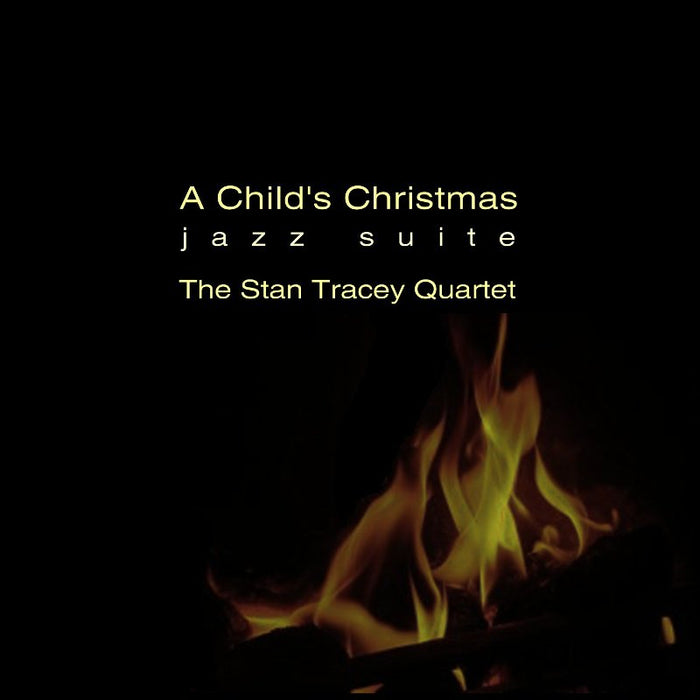 Stan Tracey Quartet: A Child's Christmas - Jazz Suite