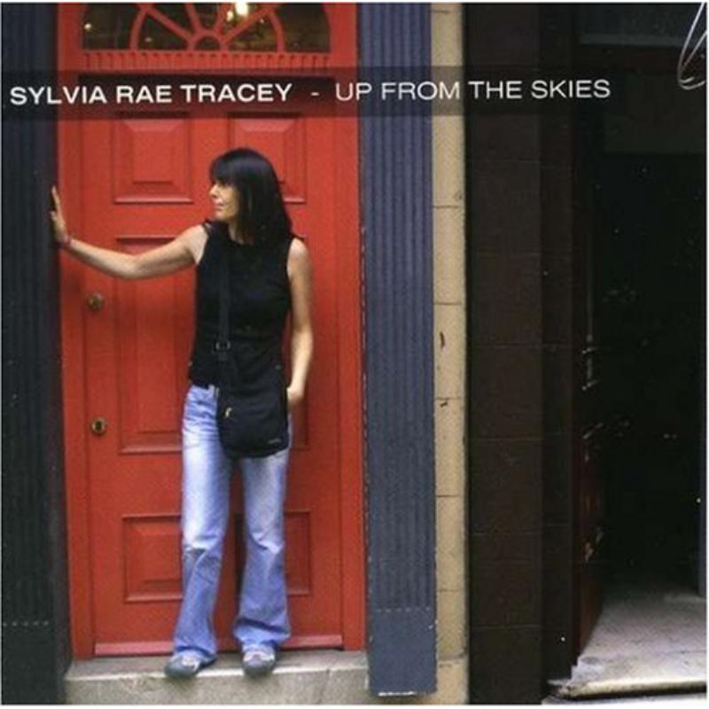Sylvia Rae Tracey: Up from the Skies