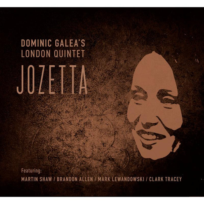 Dominic Galea's London Quintet: Jozetta