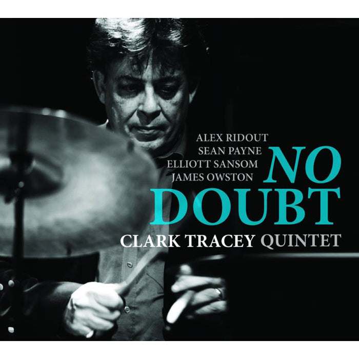 Clark Tracey Quintet: No Doubt