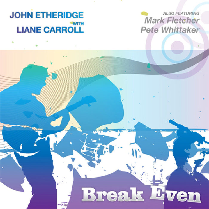 John Etheridge & Liane Carroll: Break Even