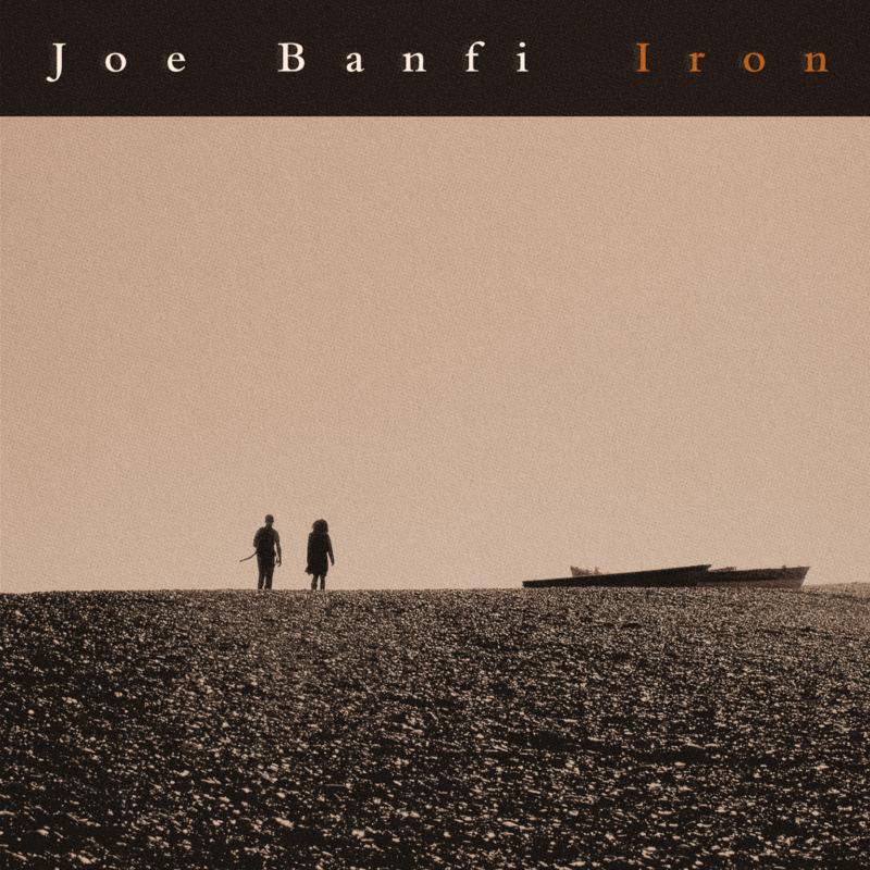 Joe Banfi: Iron EP