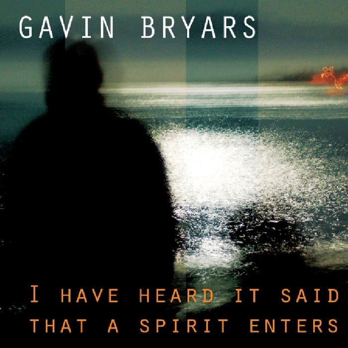 Gavin Bryars, CBC Radio Orchestra & Holly Cole: I Have Heard It Said that a Spirit Enters: Music of Gavin Bryars