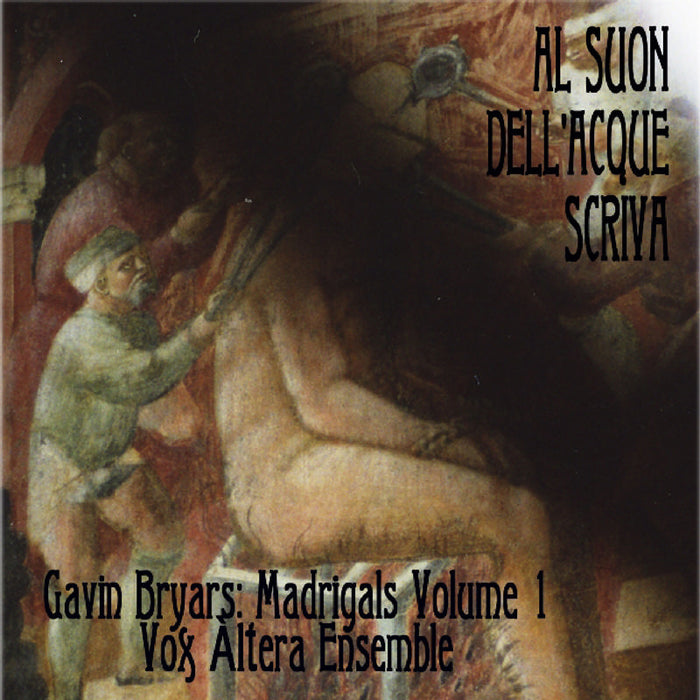 Vox Altera Ensemble: Gavin Bryars: Madrigals, Vol. 1