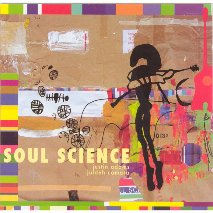 Justin Adams & Juldeh Camara: Soul Science