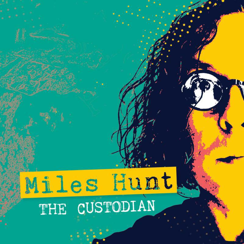 Miles Hunt: The Custodian