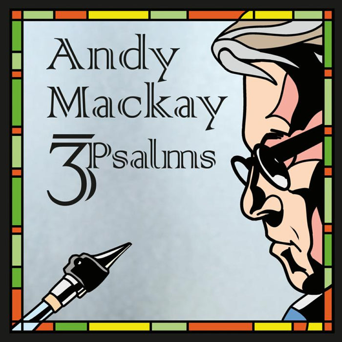Andy Mackay: 3Psalms