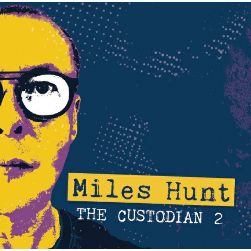 Miles Hunt: The Custodian 2 (2CD)