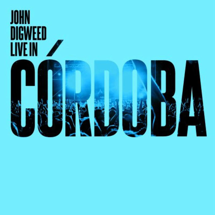 John Digweed: Live In Cordoba