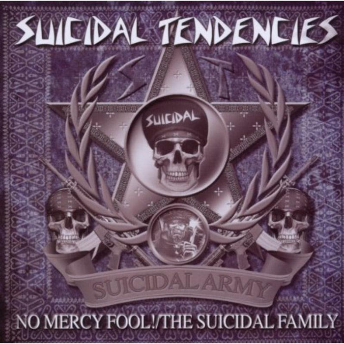 Suicidal Tendencies: No Mercy Fool! / The Suicidal Family