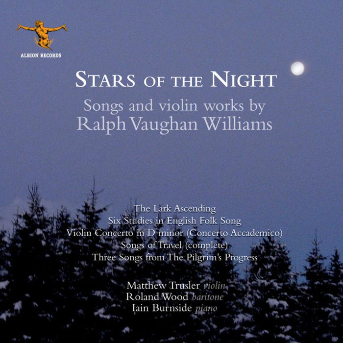 Roland Wood, Iain Burnside, Matthew Trusler: Ralph Vaughan Williams: Stars of the Night - Songs of Travel and Works for Piano & Violin