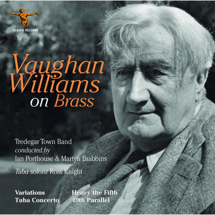 Tredegar Town Band, Ross Knight, Ian Porthouse, Martyn Brabbins: Vaughan Williams On Brass
