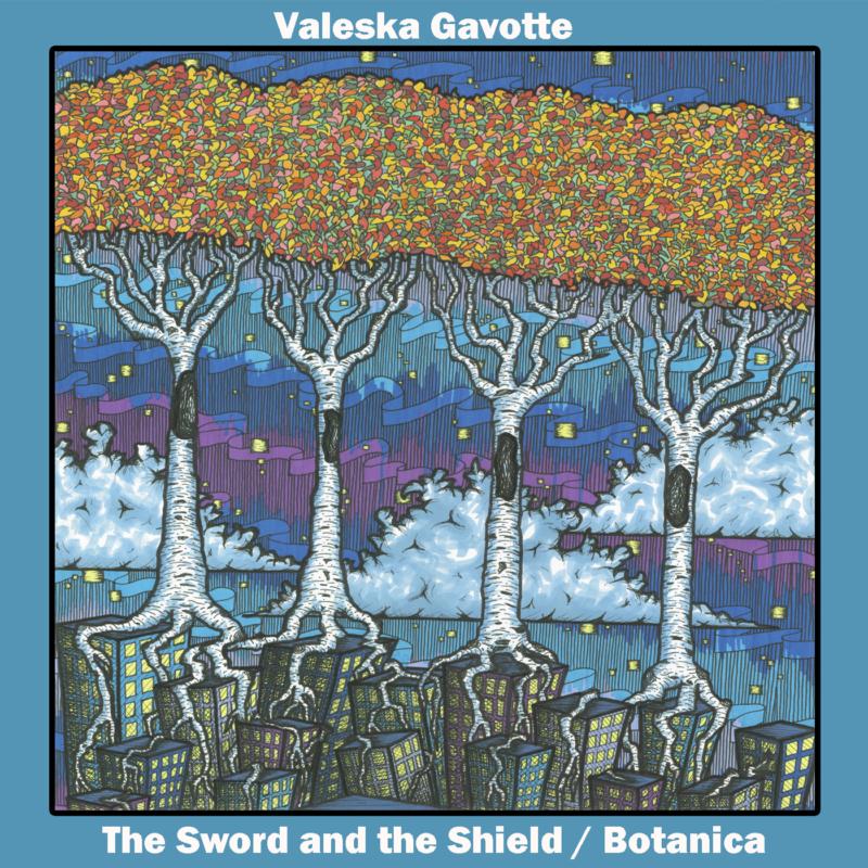 Valeska Gavotte: The Sword And The Shield / Botanica