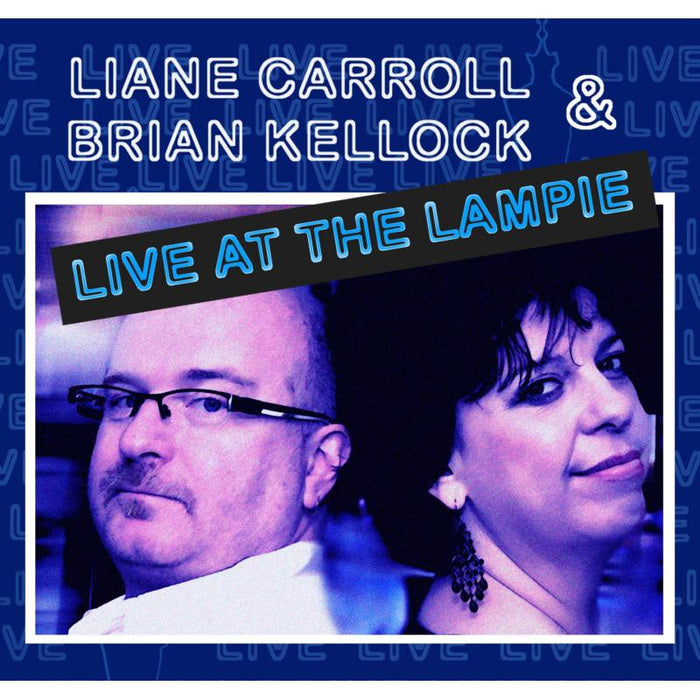 Liane Carroll & Brian Kellock: Live At The Lampie
