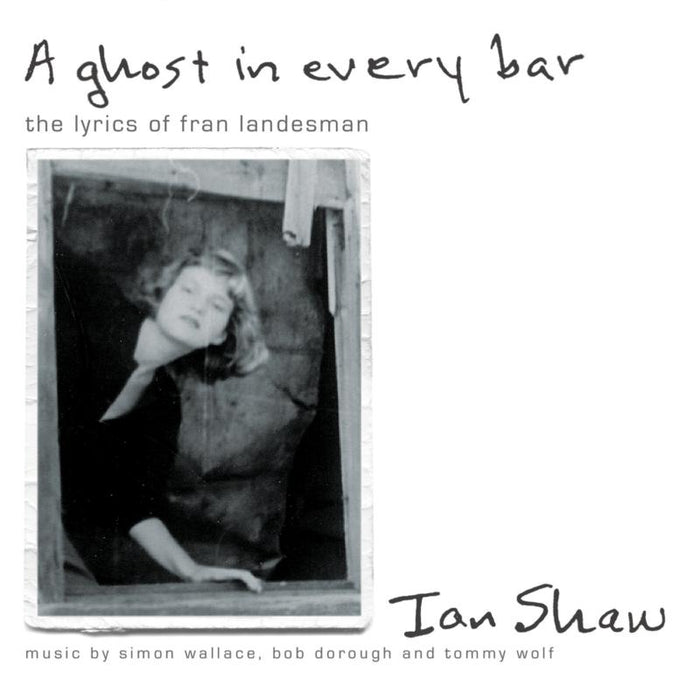 Ian Shaw: A Ghost In Every Bar