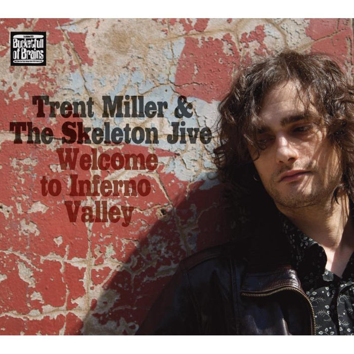 Trent Miller & The Skeleton Jive: Welcome To Inferno Valley