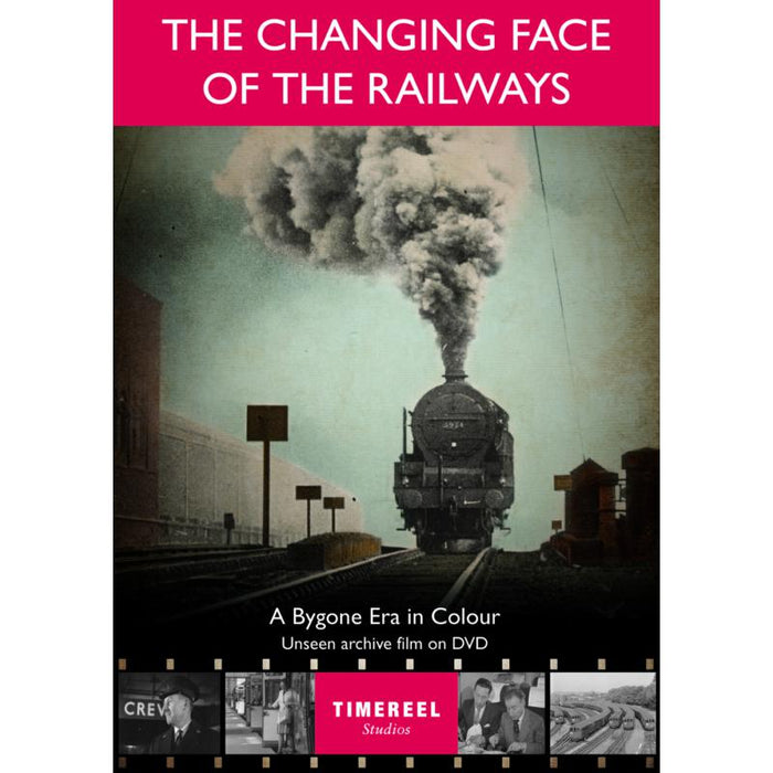 Various Artists: The Changing Face Of The Railways - A Bygone E