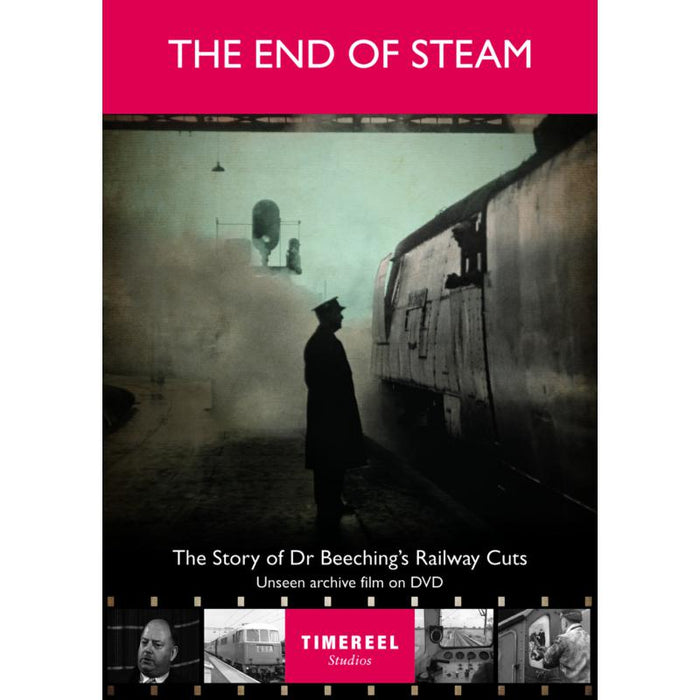 Various Artists: The End Of Steam - The Story Of Dr Beeching's