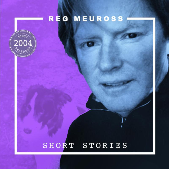 Reg Meuross: Short Stories (Reissue)