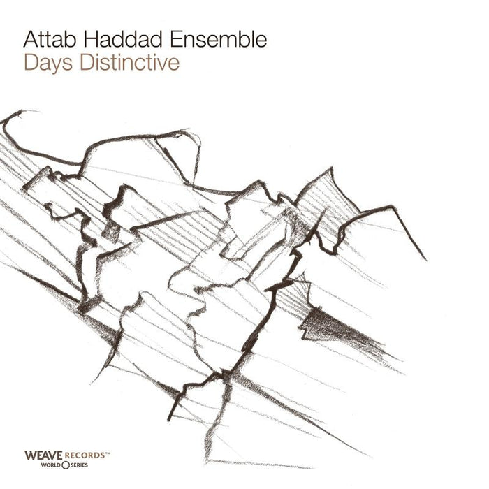Attab Haddad Ensemble: Days Distinctive