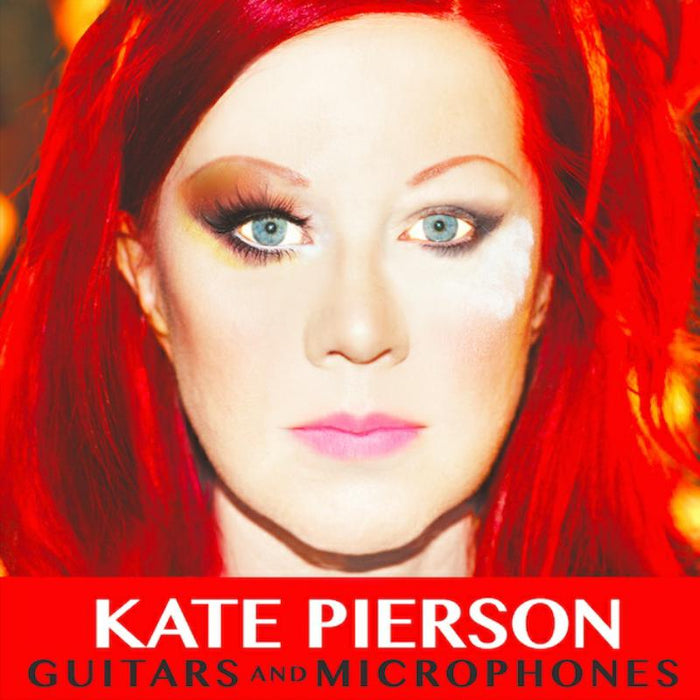 Kate Pierson: Guitars & Microphones