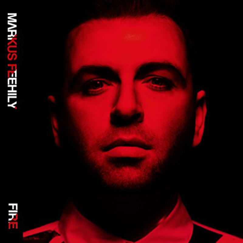 Markus Feehily: Fire (Deluxe Version)