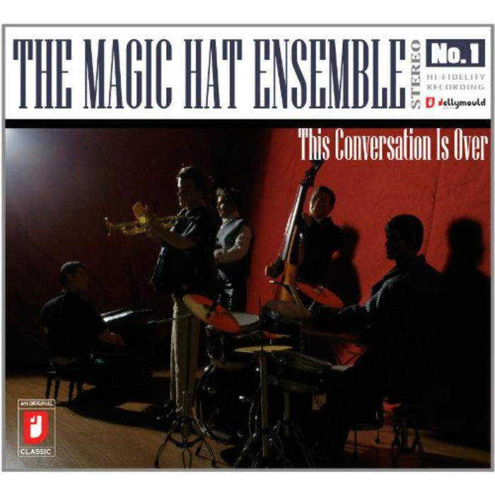 The Magic Hat Ensemble: This Conversation Is Over