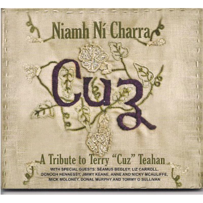 Niamh Ni Charra: Cuz, A Tribute To Terry Cuz Teahan