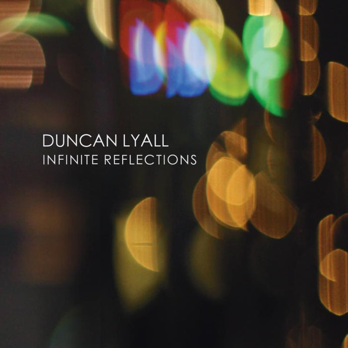 Duncan Lyall: Infinite Reflections