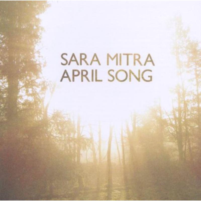 Sara Mitra: April Song