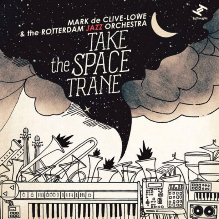 Mark De Clive Lowe & The Rotte: Take The Space Trane
