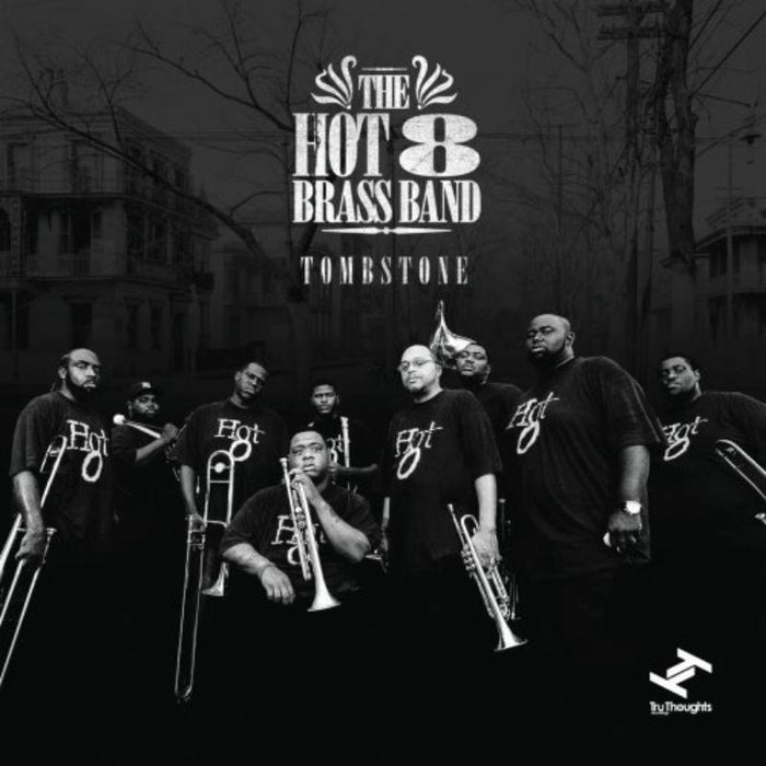 The Hot 8 Brass Band: Tombstone