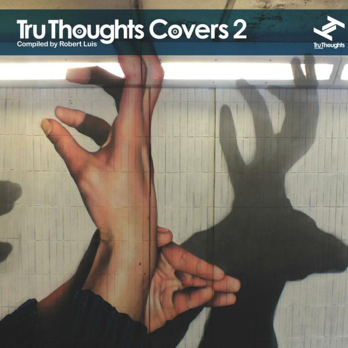 Various Artists: Tru Thoughts Covers 2