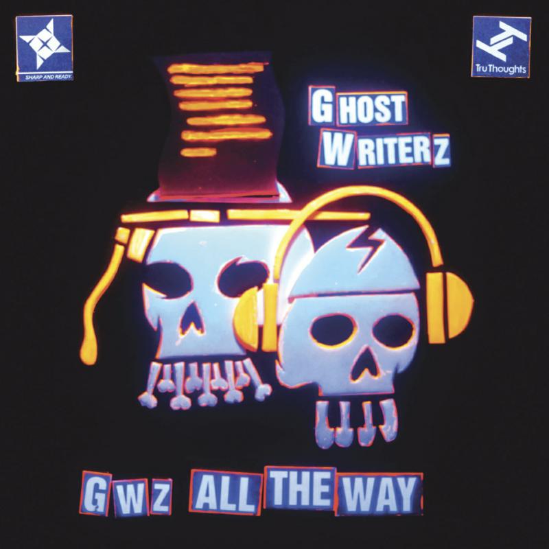Ghost Writerz: GWZ All The Way