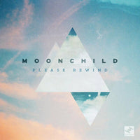 Moonchild: Please Rewind