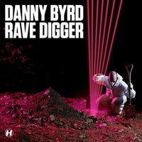 Danny Byrd: Rave Digger
