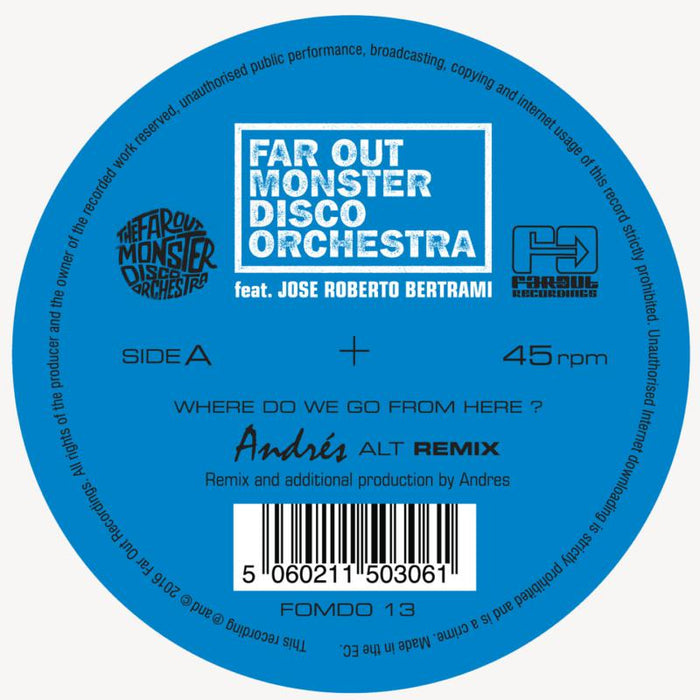 Far Out Monster Disco Orchestra: Where Do We Go From Here? (Andres & LTJ Xperience Remixes)