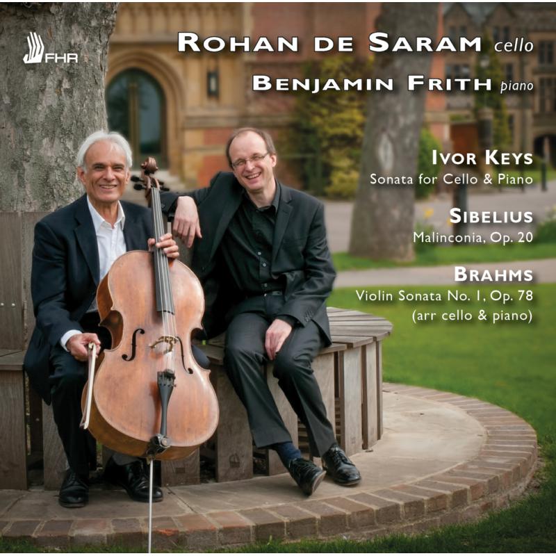 Rohan de Saram & Benjamin Frith: Keys, Sibelius, Brahms - Works for Cello and Piano
