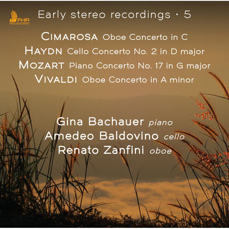 Gina Bachauer, Amedeo Baldovino, Renato Zanfini: Early Stereo Recordings Volume 5: Vivaldi, Cimarosa, Haydn, Mozart