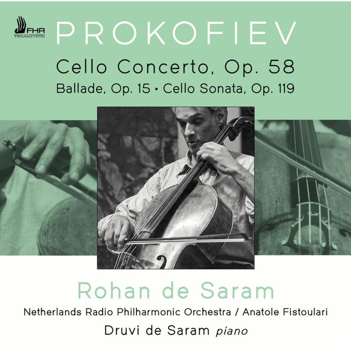 Rohan De Saram, Druvl de Saram, Netherlands Radio Philharmonic Orchestra & Anatole Fistoulari: Prokofiev: Cello Concerto, Op. 58;  Ballade For Cello & Piano