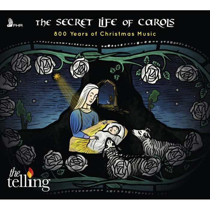 The Telling: The Secret Life of Carols - 800 Years of Christmas Music