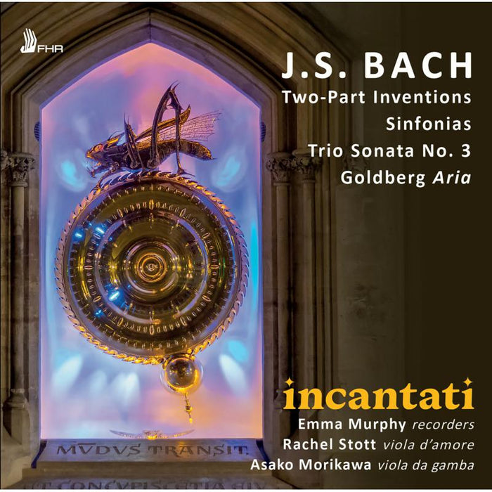 Incantati: J.S. Bach: Two-Part Inventions, Sinfonias, Trio Sonata No. 3, Goldberg Aria