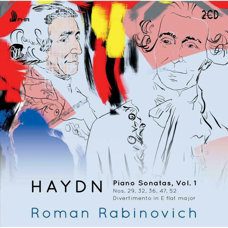 Roman Rabinovich: Haydn: Piano Sonatas, Vol. 1 Nos. 29, 32, 26, 47, 52; Divertimento in E flat major
