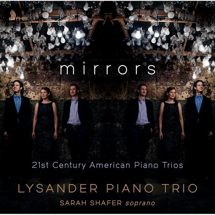 Lysander Piano Trio: Mirrors - 21st Century American Piano Trios