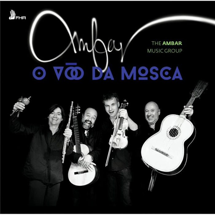 The Ambar Music Group: O Voo Da Mosca
