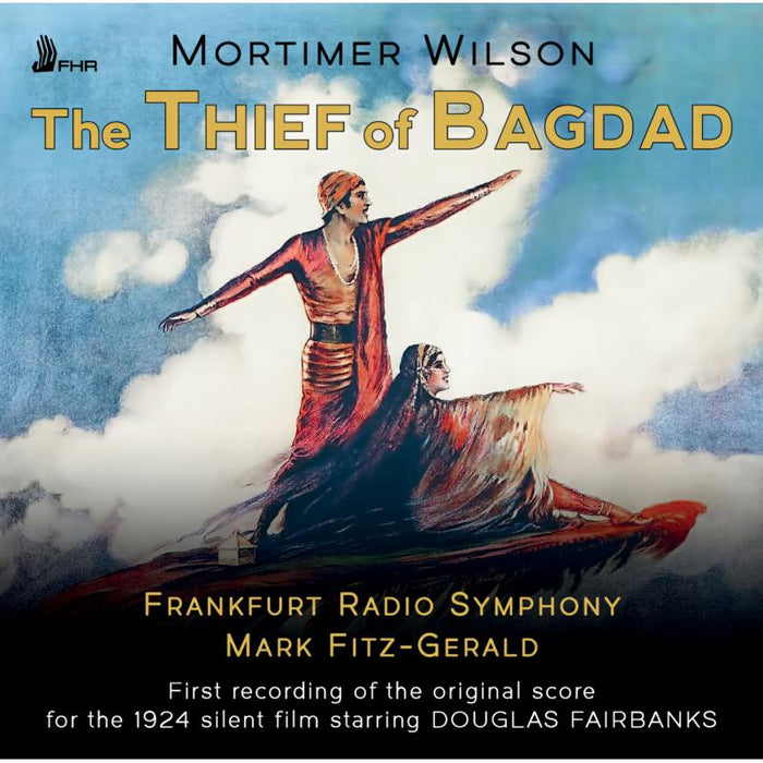 Mortimer Wilson: The Thief Of Bagdad