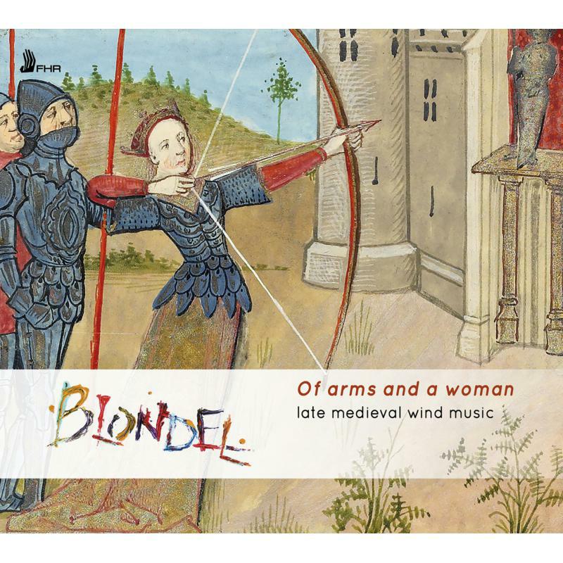 Blondel: Of Arms And A Woman