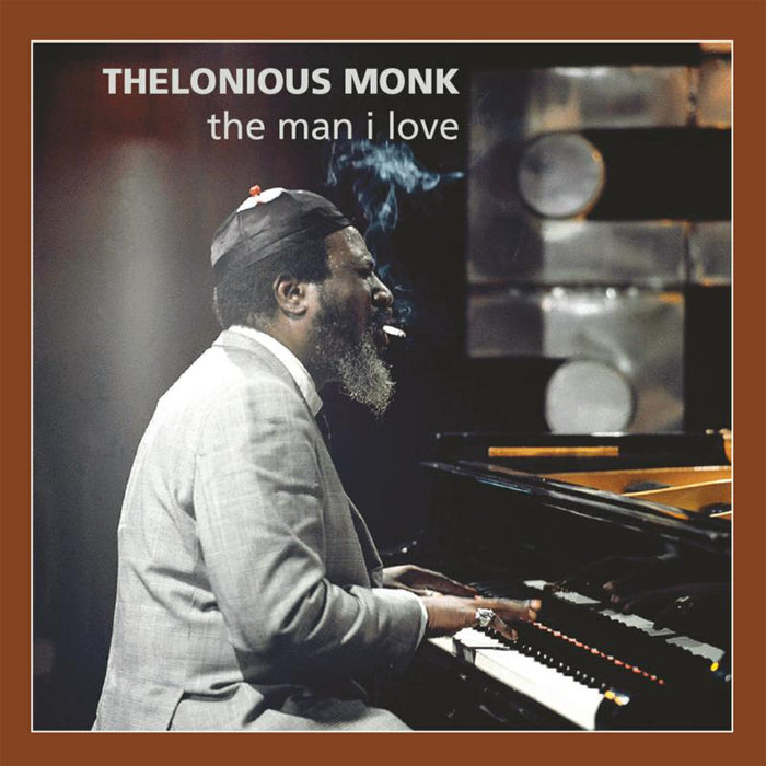 Thelonious Monk: Man I Love CD